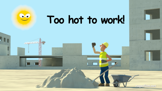 Napo in Too hot to work